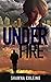 Under Fire  (Underwood #2)