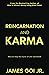 Reincarnation and Karma: How to Stop the Cycle of Life and Death