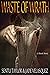 Waste Of Wrath: A Short Hor...