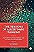 The Tensions of Algorithmic Thinking: Automation, Intelligence and the Politics of Knowing