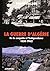 La Guerre d'Algérie - N.ed -