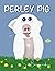 PERLEY PIG