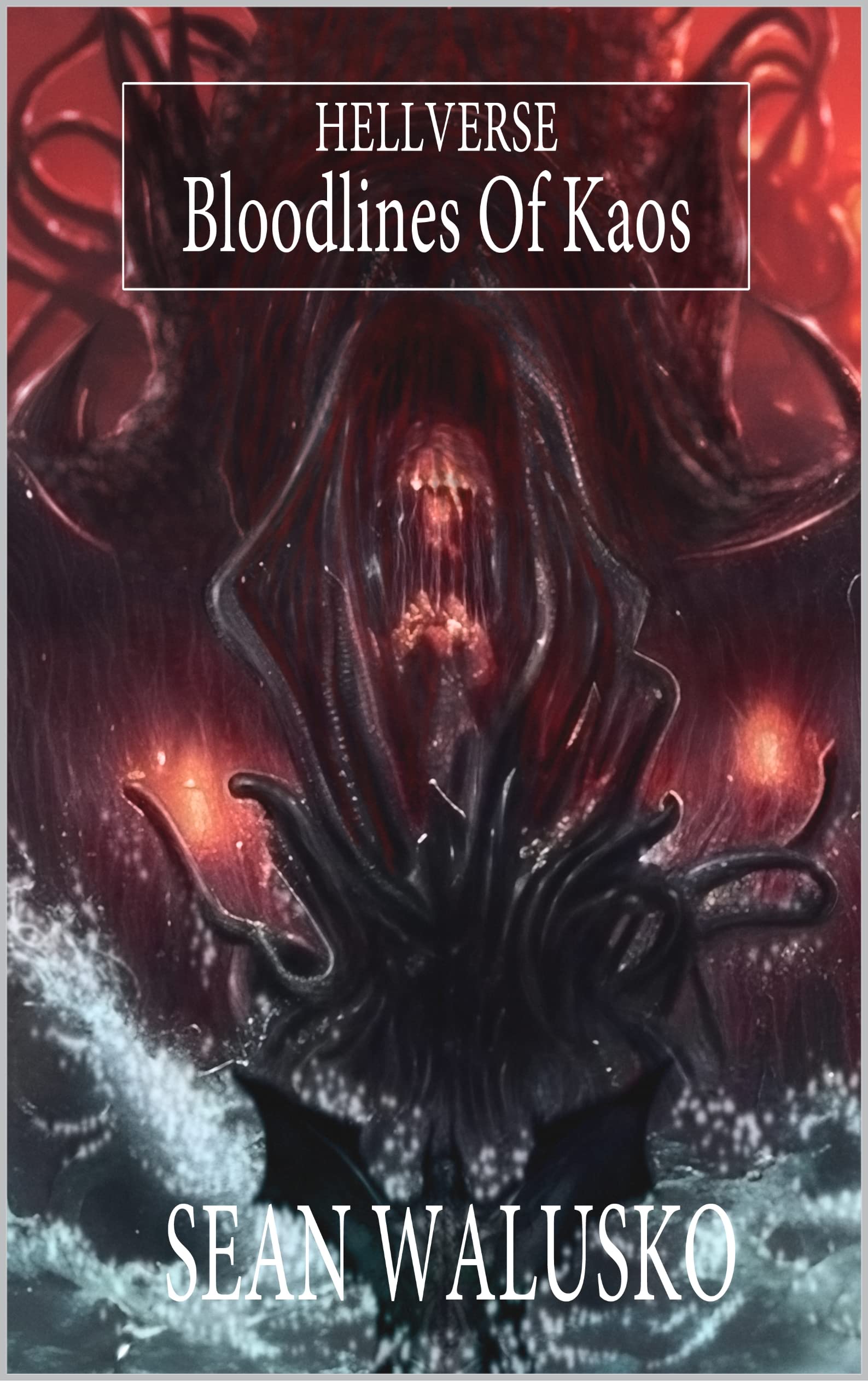 Hellverse: Bloodlines Of Kaos (Kindle Edition)