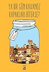 Ya Bir Gün Kavanoz Kapakları Biterse? by Şeyma Çekici