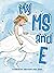 My MS and E