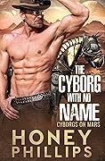 The Cyborg with No Name