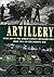Artillery: Over 300 of the World's Finest Artillery Pieces from 1914 to the Present Day