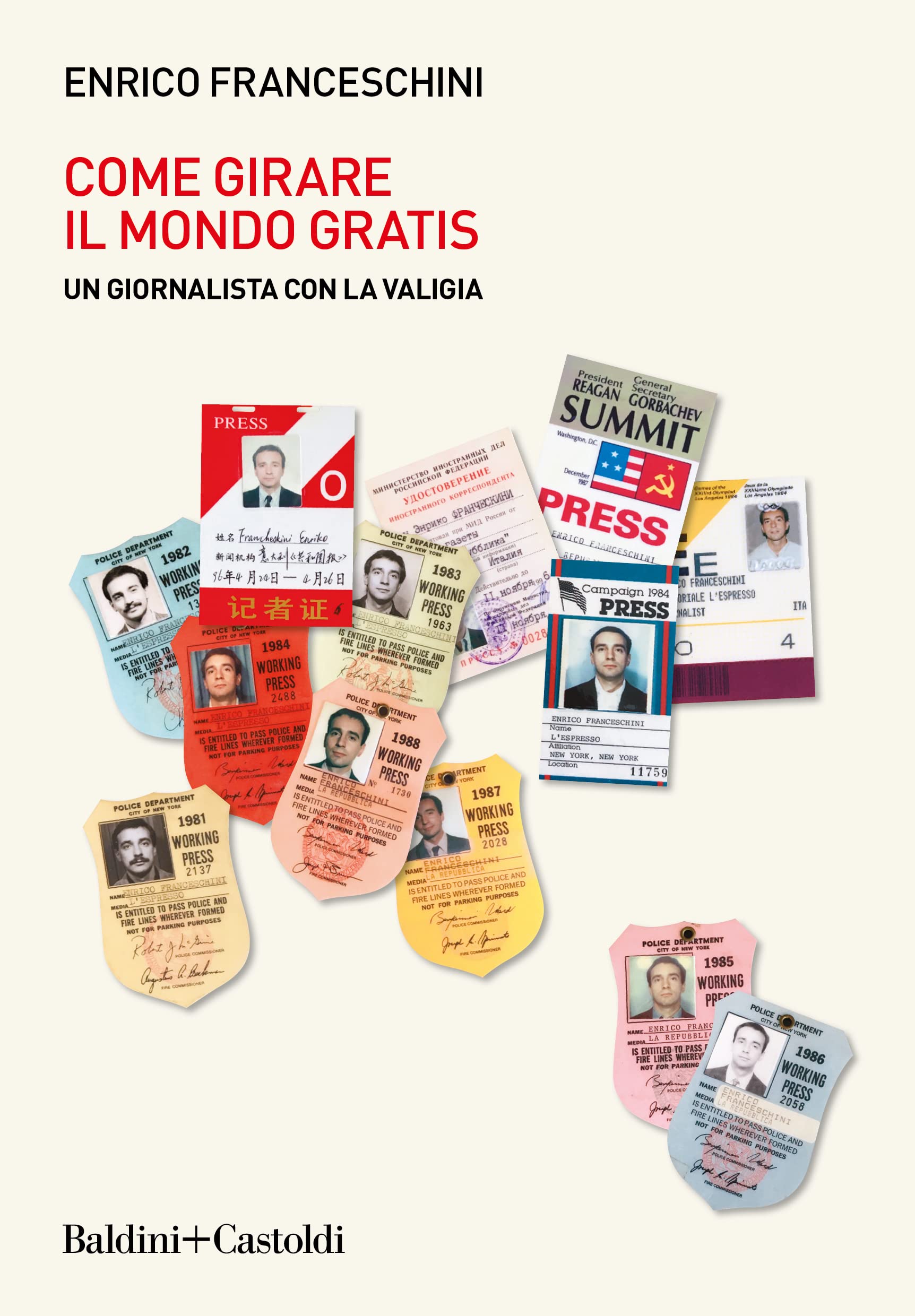 Come girare il mondo gratis: Un giornalista con la valigia (Italian Edition)