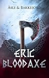 Bloodaxe: A Vikin...