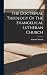 The Doctrinal Theology Of T...