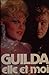 Guilda: Elle et moi