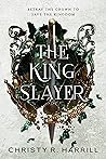 The King Slayer