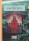 Le Mystère des XV...