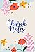 Church Notes: A journal for...