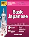 Practice Makes Perfect: Basic Japanese, Premium Third Edition (Practice Makes Perfect, Beginner-Advanced Beginner)