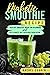 Diabetic Smoothie Recipe: H...