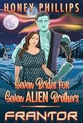 Frantor (Seven Brides for Seven Alien Brothers, #6)