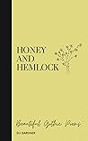 Honey and Hemlock by Eli Gardner