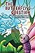 The Butterfly's Question