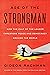 The Age of the Strongman: How the Cult of the Leader Threatens Democracy Around the World