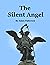 The Silent Angel