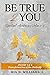 Be True 2 You: Spiritual Aw...