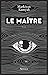 Le Maître (French Edition)
