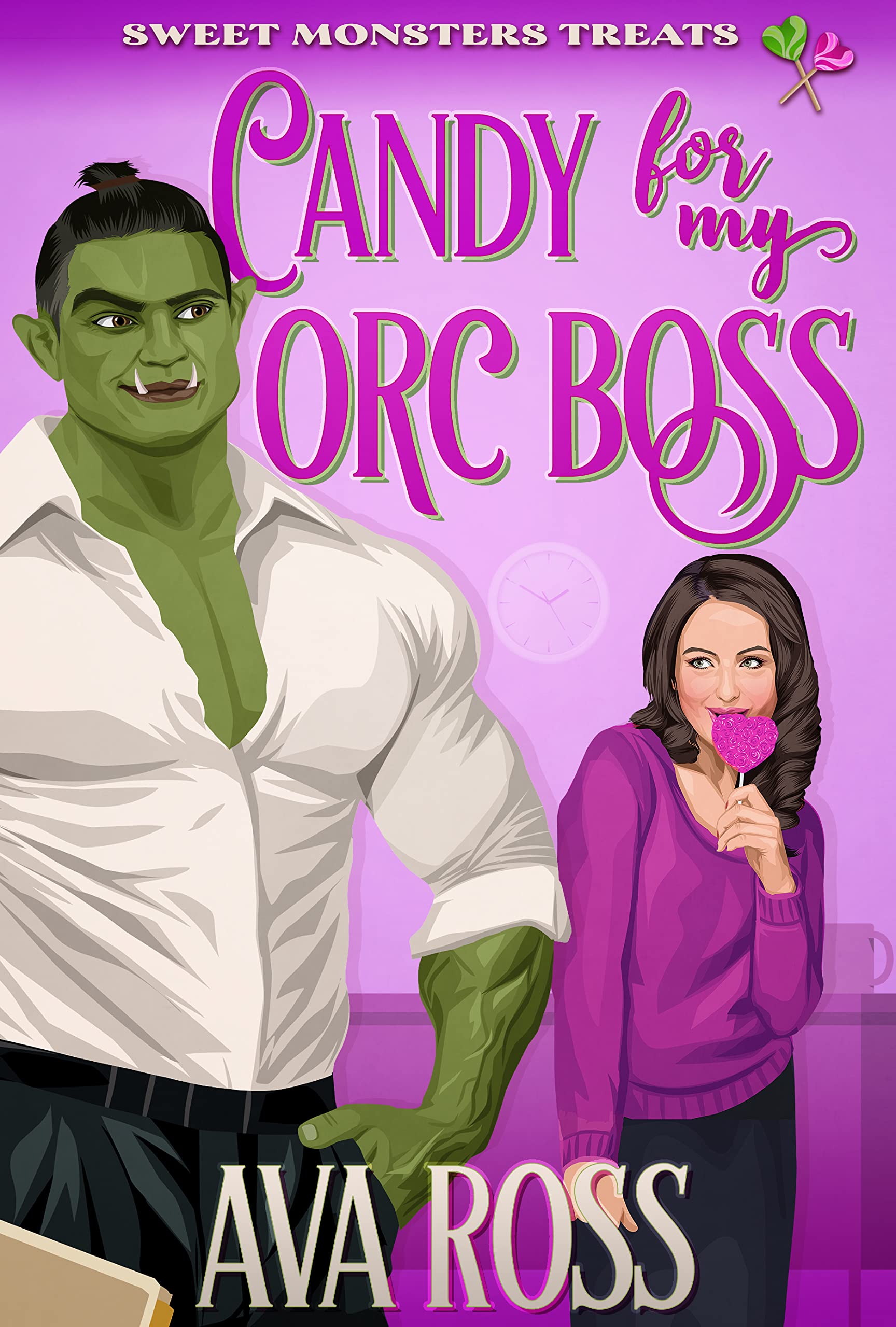 Candy for My Orc Boss (Monsterville, USA, #1; Sweet Monster Treats, #2)