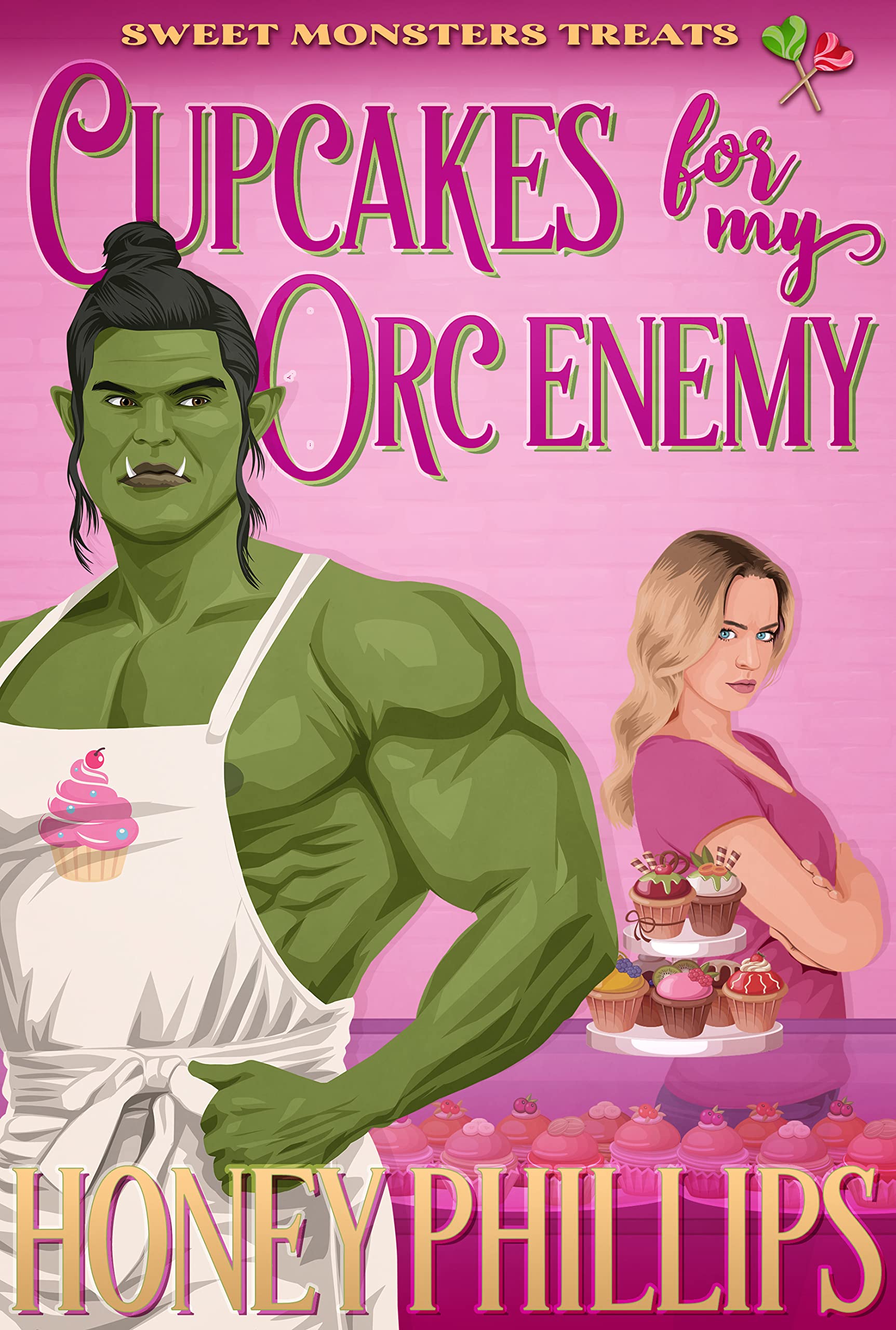 Cupcakes for My Orc Enemy (Fairhaven Falls, #1; Sweet Monster Treats, #3)