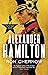 Alexander Hamilton by Ron Chernow