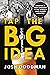 Tap the Big Idea by Josh Goodman