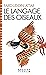Le Langage des oiseaux (French Edition)