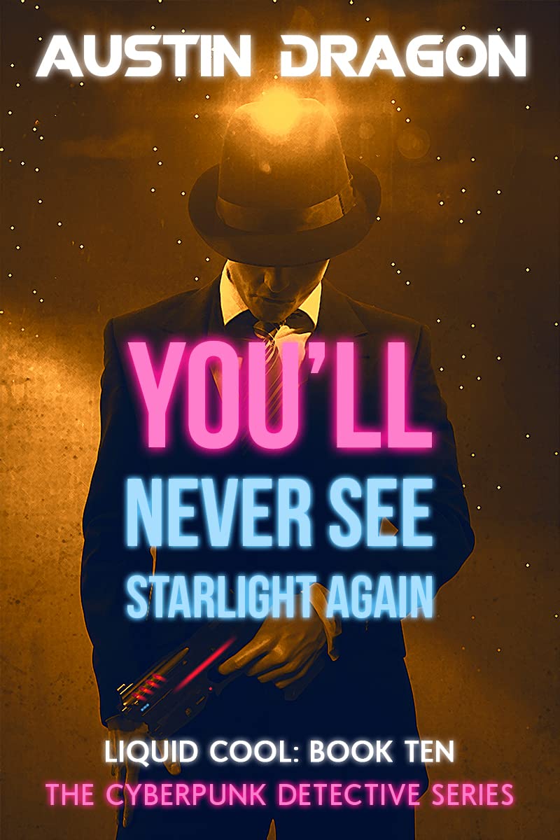 You'll Never See Starlight Again (Liquid Cool #10)