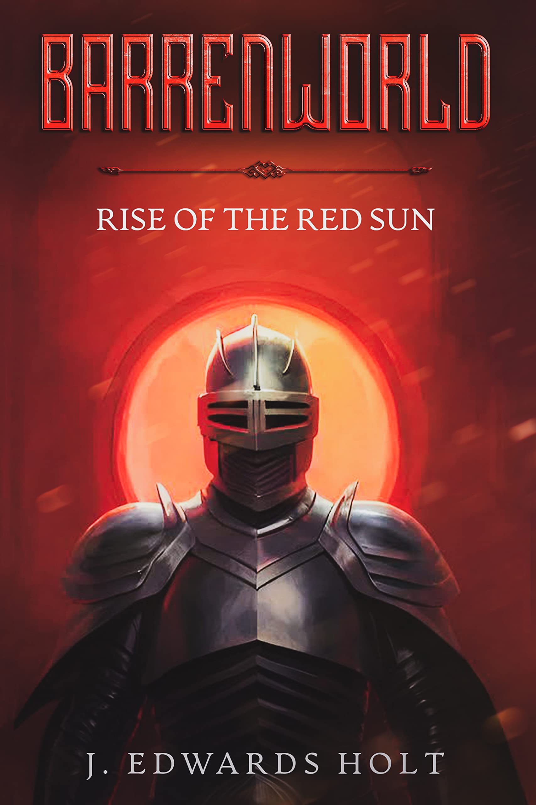 Barrenworld: Rise of the Red Sun (Kindle Edition)