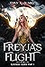 Freyja's Flight by Emily K. Suarez