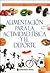 Alimentación para la actividad física y el deporte / Nutrition for physical activity and sport (Spanish Edition)