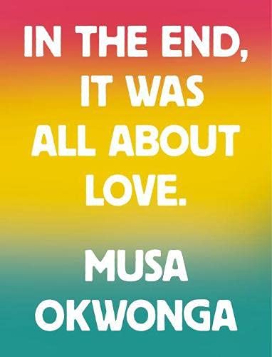 Cover of In the End, It Was All About Love