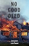 No Good Deed