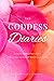 The Goddess Diaries: A jour...