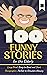 100 Funny Stories for the Elderly by kiosk 2000 Publisher