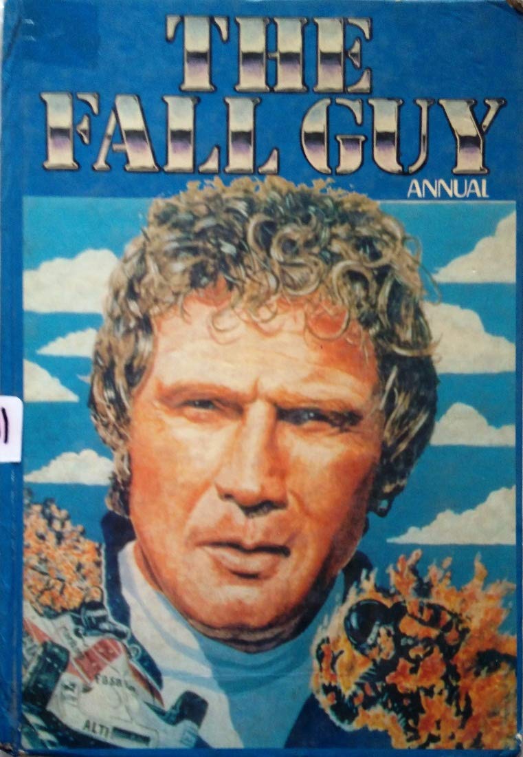 The Fall Guy Annual (Hardcover)