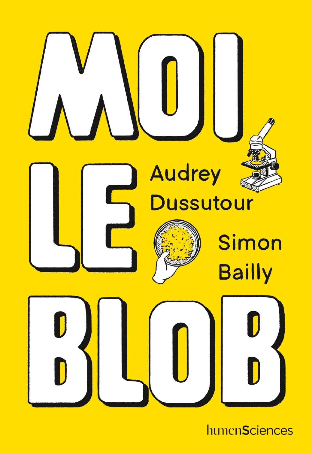 Moi le blob (French Edition)