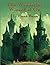 The Wonderful Wizard of Oz: Complete and Unabridged