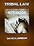 Tribal Law: Restoration (Tr...