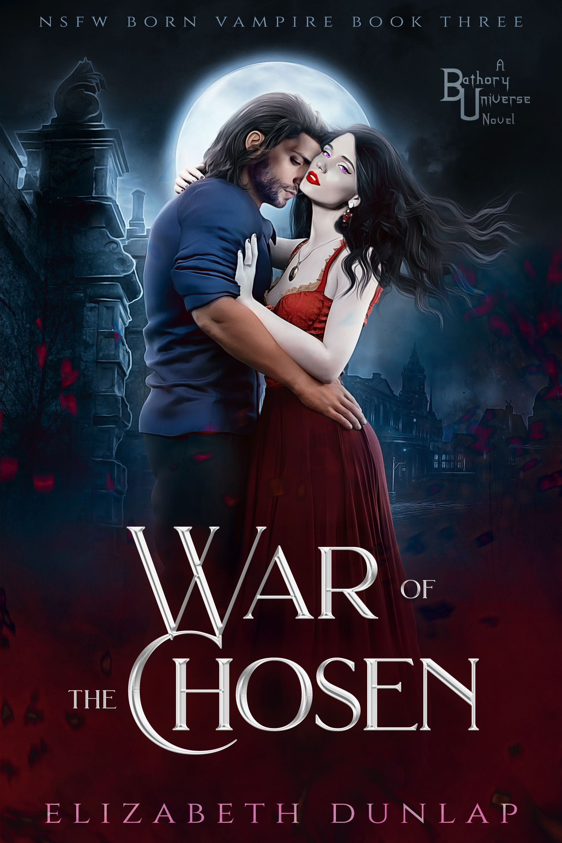 War of the Chosen (NSFW Born Vampire, #3)