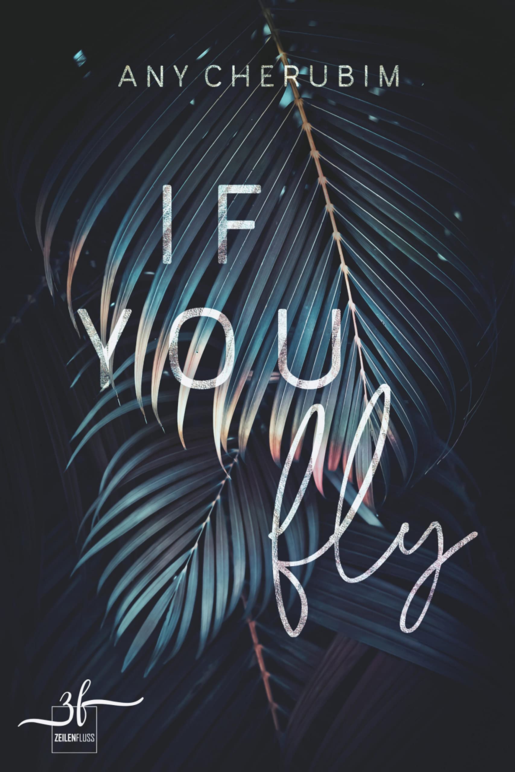 If You Fly (If you-Reihe 2)