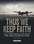 Thus We Keep Faith: The Ope...