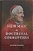 Newman on Doctrinal Corruption
