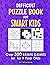 Difficult Puzzle Book For Smart Kids by M Prefontaine