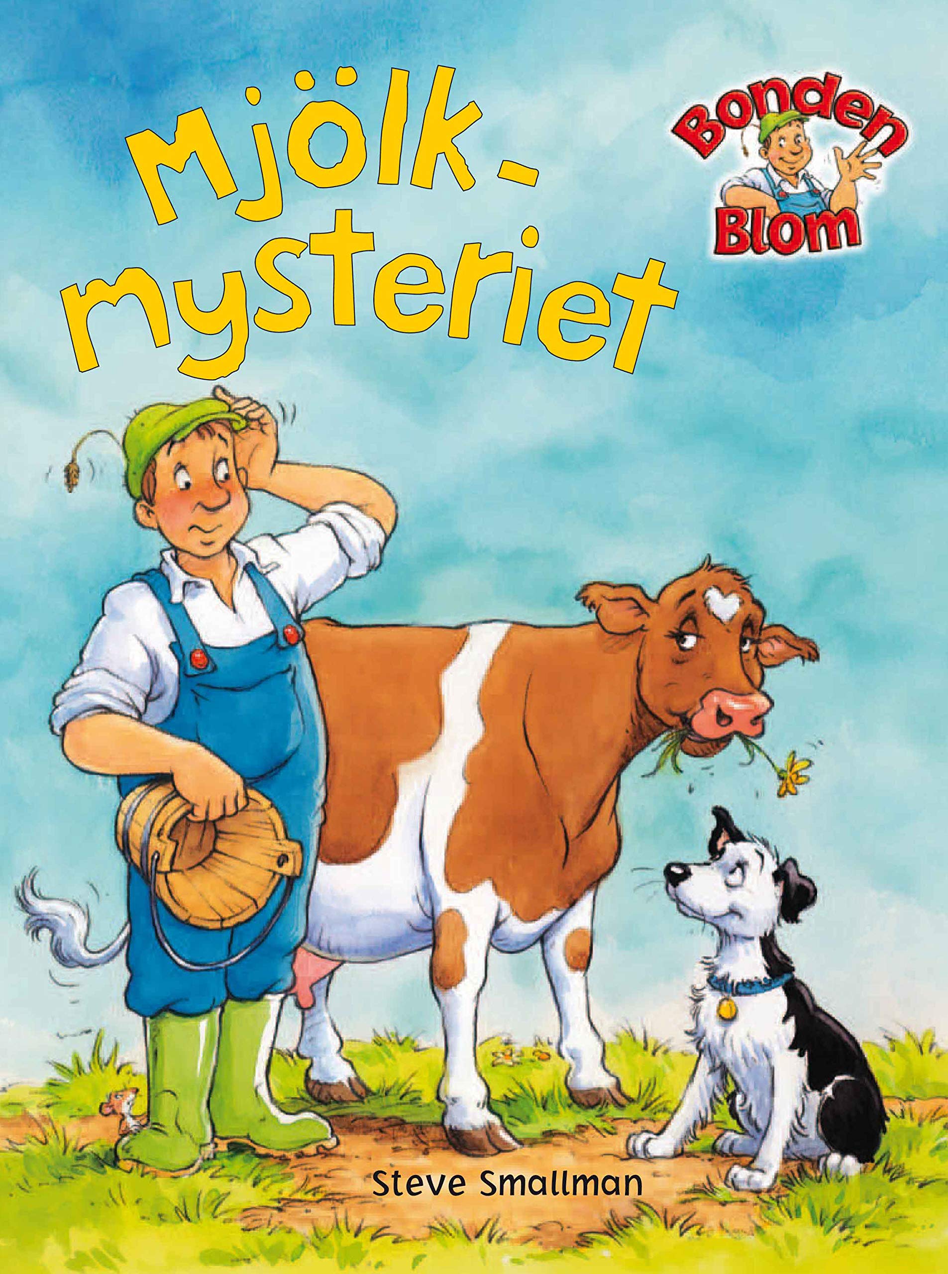 Bonden Blom: Mjölkmysteriet (Hardcover)
